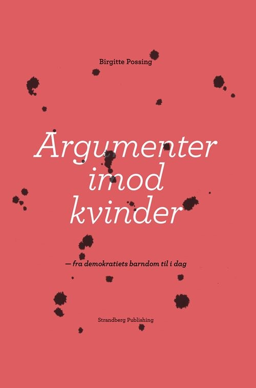 Argumenter imod kvinder af Birgitte Possing
