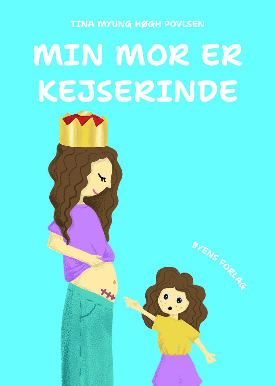 Min mor er kejserinde af Tina Myung Høgh Povlsen